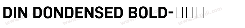 DIN DONDENSED BOLD字体转换